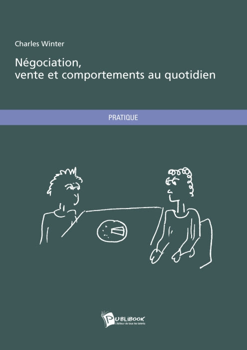 Négociation, vente et comportements au quotidien
