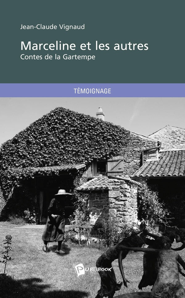 Marceline et les autres ; contes de la Gartempe