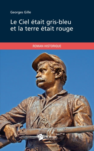Le ciel était gris-bleu et la terre était rouge
