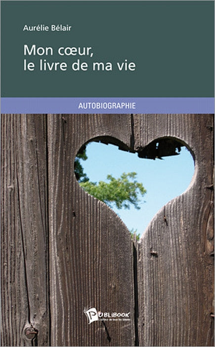Mon coeur, le livre de la vie