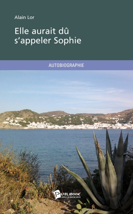 Elle aurait dû s'appeler Sophie