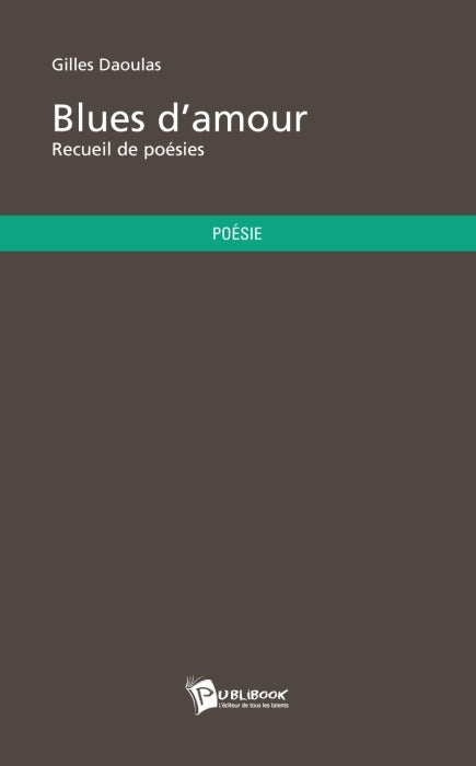 Blues d'amour ; recueil de poésies