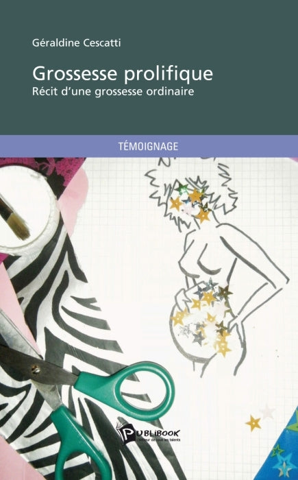 Grossesse prolifique ; récit d'une grossesse ordinaire