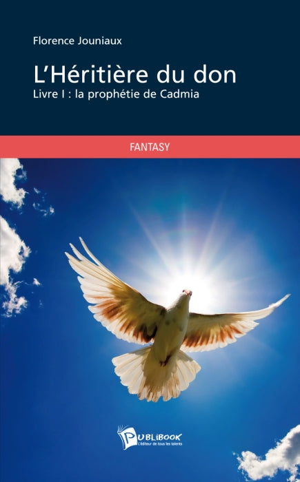 L'héritière du don Tome 1 ; la prophétie de Cadmia