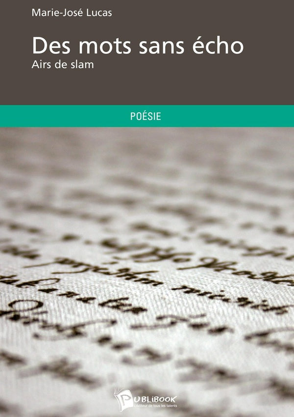 Des mots sans écho ; airs de slam