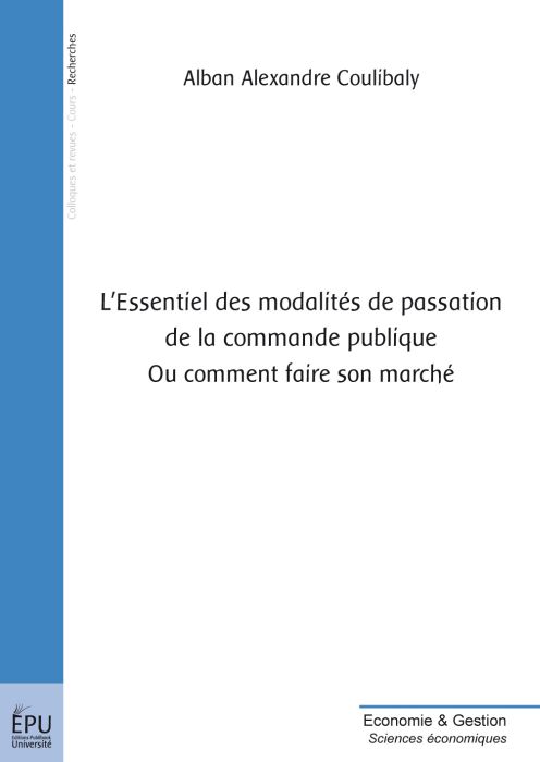 L'essentiel des modalités de passation de la commande publique ; ou comment faire son marché