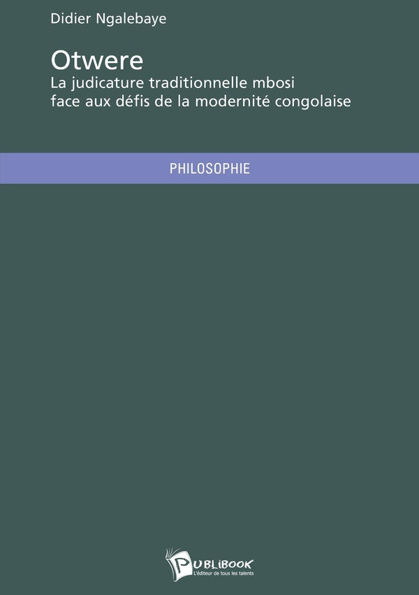 Otwere ; la judicature traditionnelle mbosi face aux défis de la modernité congolaise