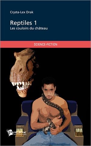 Reptiles Tome 1 ; les couloirs du château