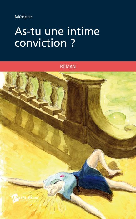 As-tu une intime conviction ?