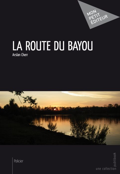 Le route du Bayou