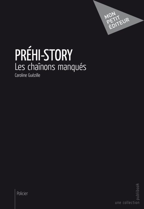 Préhi-story ; les chaînons manqués