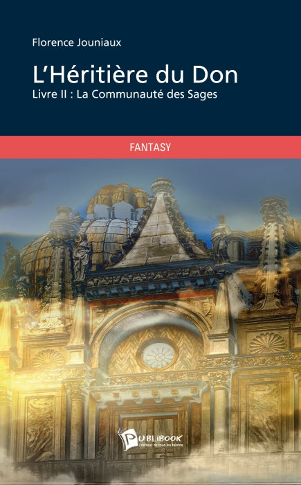 L'héritière du Don Tome 2 ; la communauté des sages