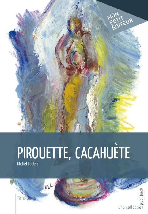 Pirouette, cacahuète