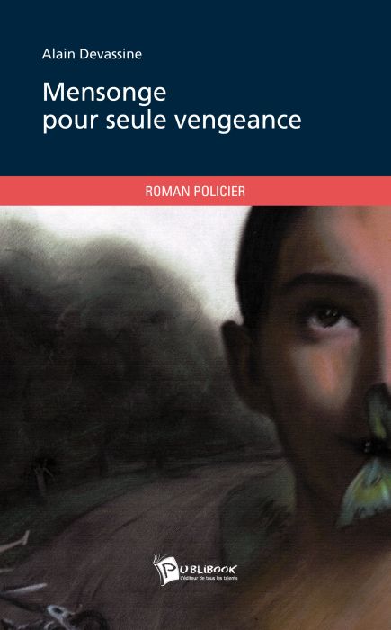 Mensonge pour seule vengeance