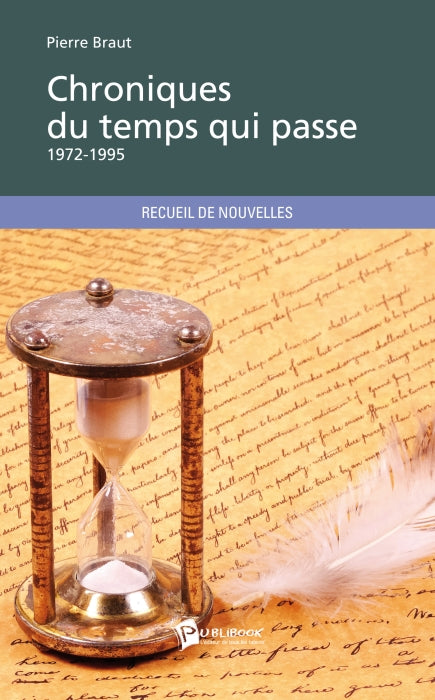 Chroniques du temps qui passe ; 1972-1995