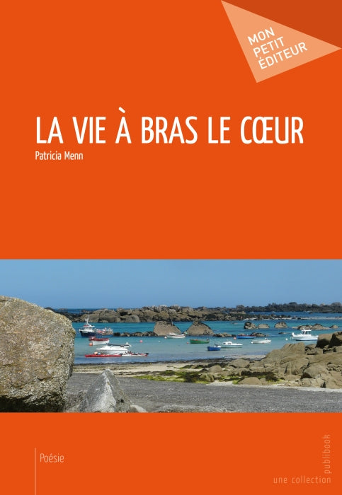 La vie à bras le coeur