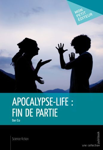 Apocalypse-life : fin de partie