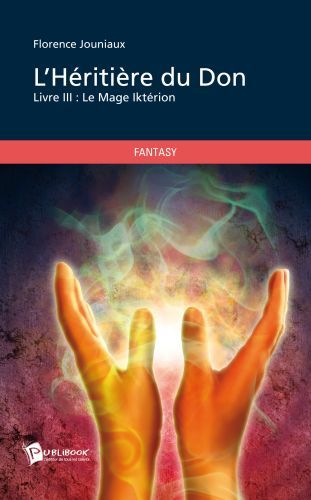 L'héritière du Don Tome 3 ; le mage Iktérion