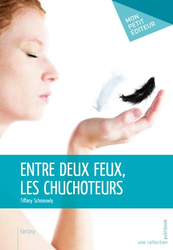 Entre deux feux, les chuchoteurs