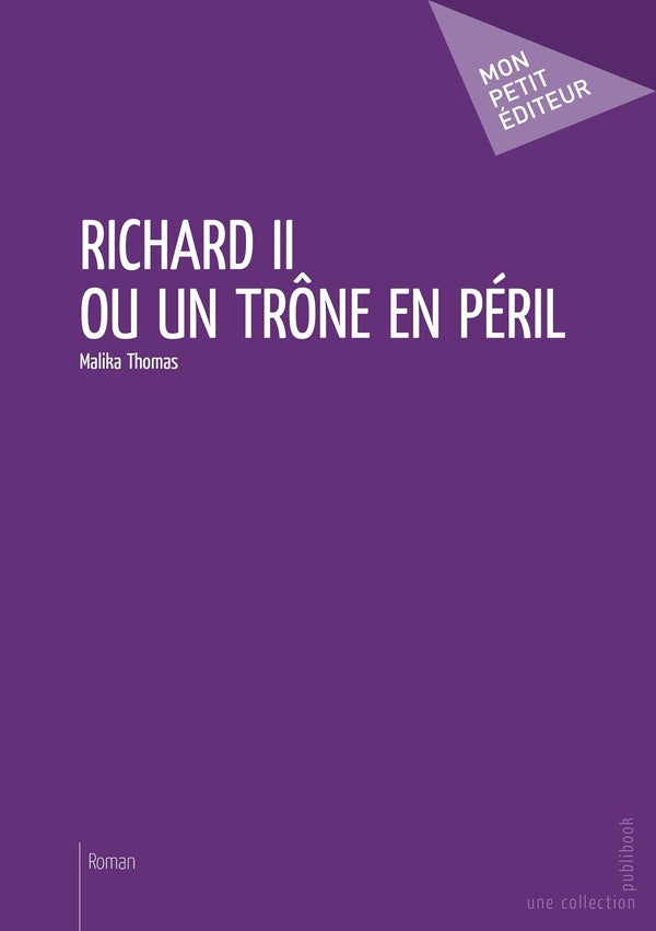 Richard II ou un trône en péril