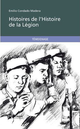 Histoires de l'histoire de la Légion