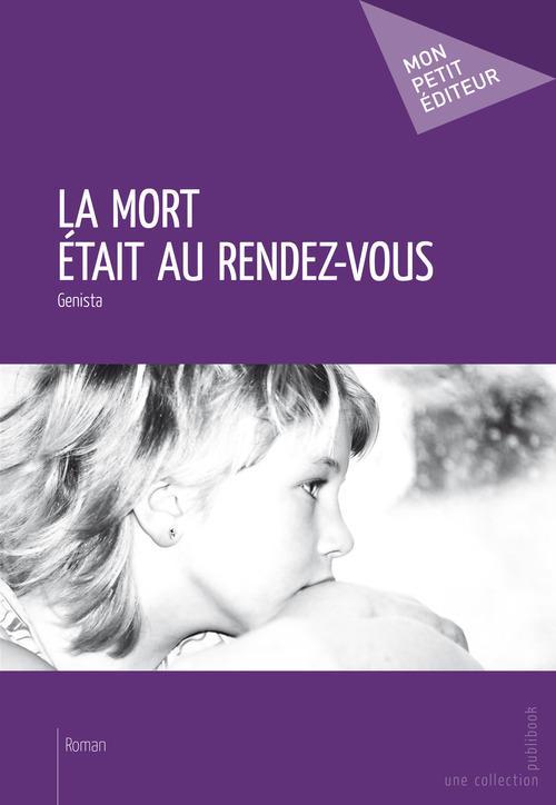 La mort était au rendez-vous