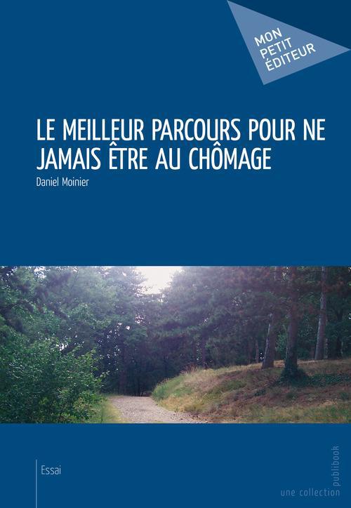 Le meilleur parcours pour ne jamais être au chômage