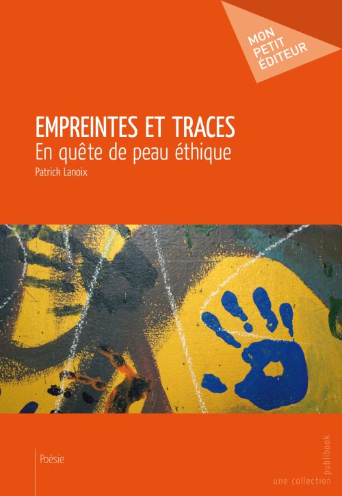 Empreintes et traces ; en quête de peau éthique