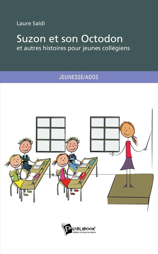 Suzon et son Octodon et autres histoire pour jeunes collégiens