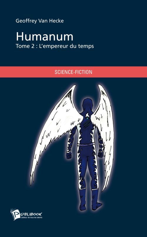 Humanum Tome 2 ; l'empereur du temps
