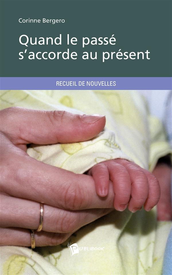 Quand le passé s'accorde au présent