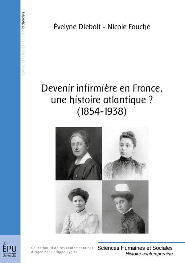 Devenir infirmière en France, une histoire atlantique ? (1854-1938)