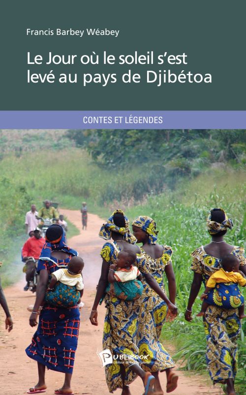 Le jour où le soleil s'est levé au pays de Djibétoa