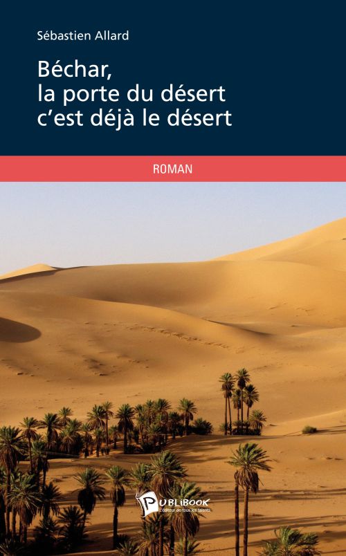 Béchar, la porte du désert c'est déjà le désert