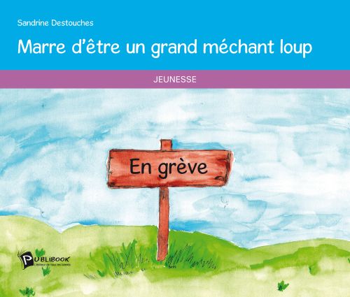 Marre d'être un grand méchant loup