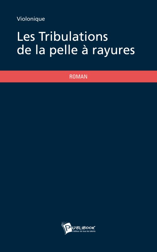 Les tribulations de la pelle à rayures