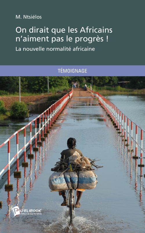 On dirait que les africains n'aiment pas le progrès !