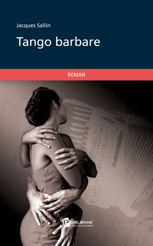 Tango barbare --- roman