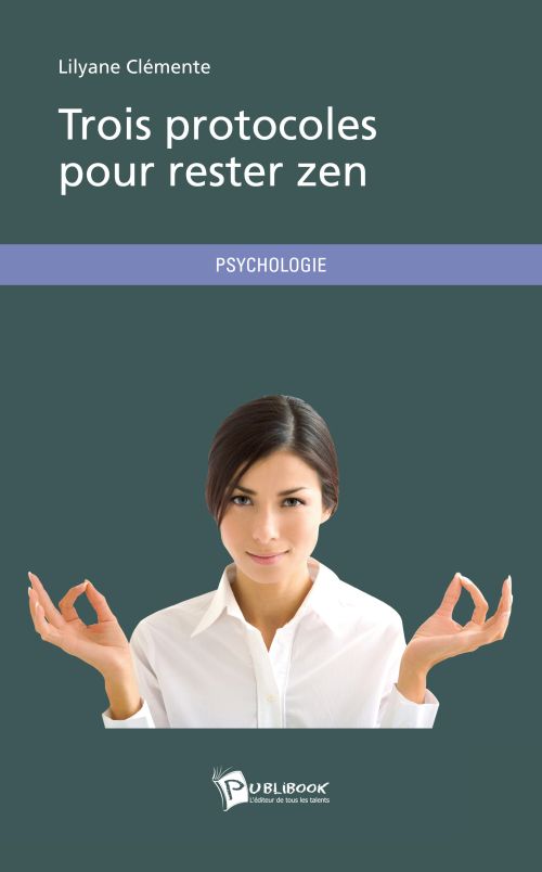 Trois protocoles pour rester zen