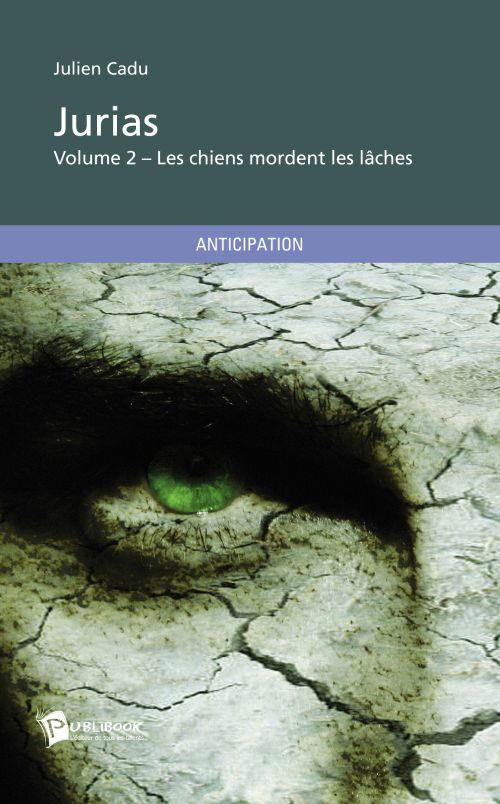 Les chiens mordent les lâches Tome 2 ; Jurias