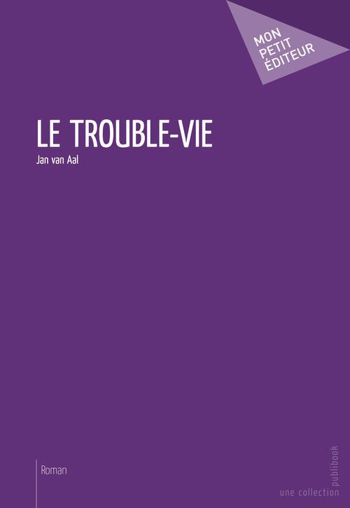 Le trouble-vie