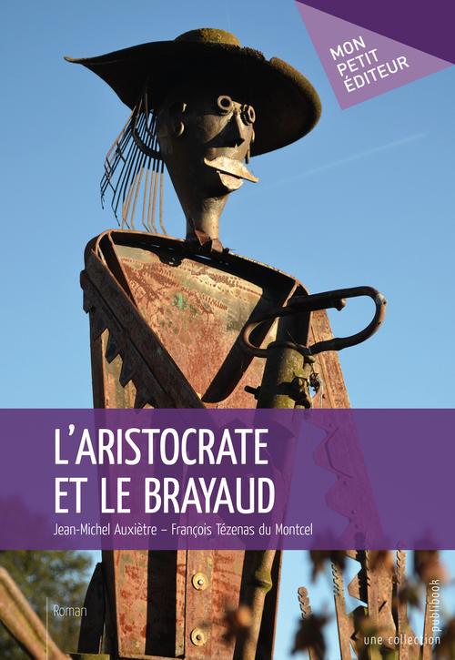 L'aristocrate et le brayaud