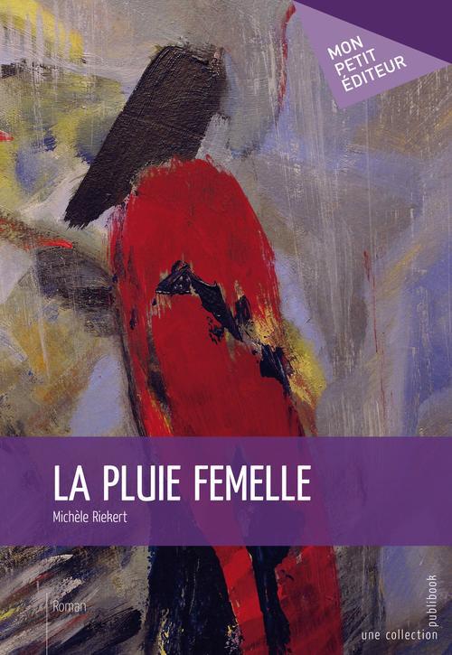 La pluie femelle