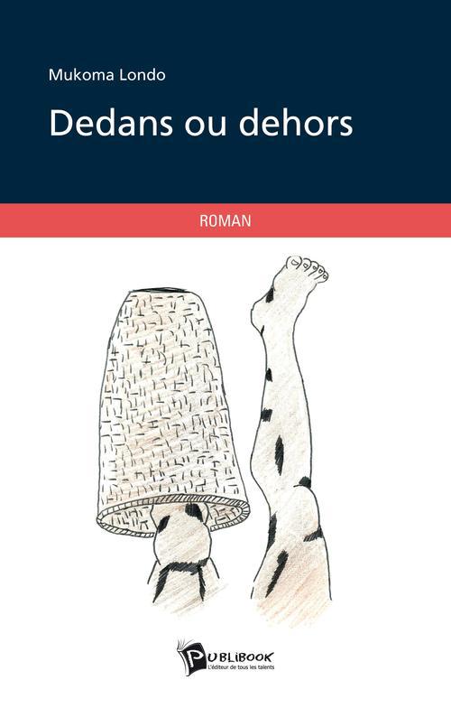 Dedans ou dehors