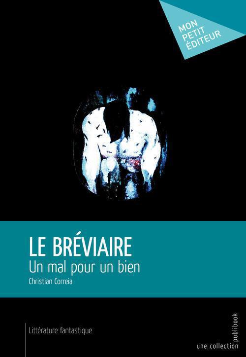 Le bréviaire ; un mal pour un bien