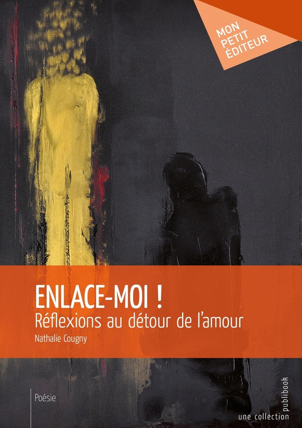 Enlace-moi ! réflexions au détour de l'amour
