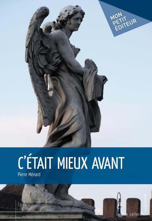 C'était mieux avant