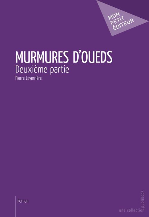 Murmures d'oueds ; deuxième partie