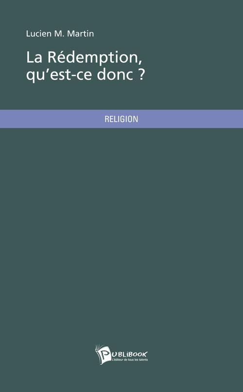 La rédemption, qu'est-ce donc ?