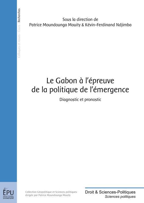 Le Gabon à l'épreuve de la politique de l'émergence